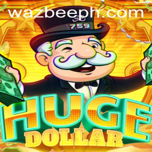 Exploring the Excitement of HugeDollar: The Game Revolutionized by Wazbee