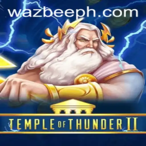 Discover the Thrills of Temple of Thunder II and the Buzz Around Wazbee